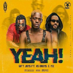 Gift Jams-Yeah! (ft Kdrums  & MZ).mp3