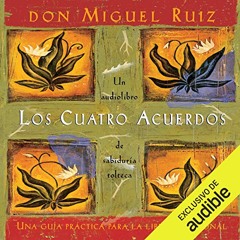 Los cuatro acuerdos (Audiolibro)