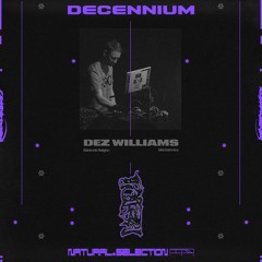 DECENNIUM - Dez Williams (Elektronik Religion, Mechatronica)