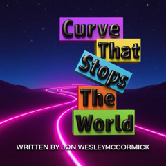Curve That Stops the World