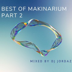 DJ Jordaz - Best of Makinarium Part 2