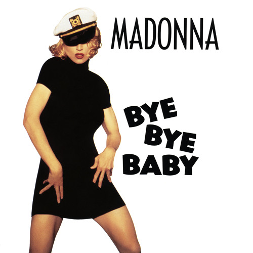 Stream Madonna | Listen to Bye Bye Baby playlist online for free