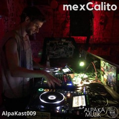 AlpaKast 009 --> mexCalito [Germany]