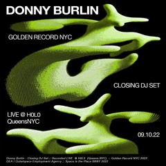 Donny Burlin :: Closing Dj Set (Strictly Wax) :: LIVE @ H0L0 :: Golden Record NYC :: 09.10.22