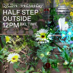 Half Step Outside #1 - LYL Radio (13/09/23)