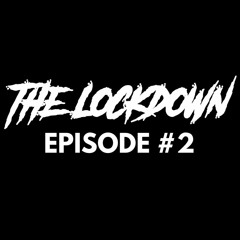 The Lockdown #2