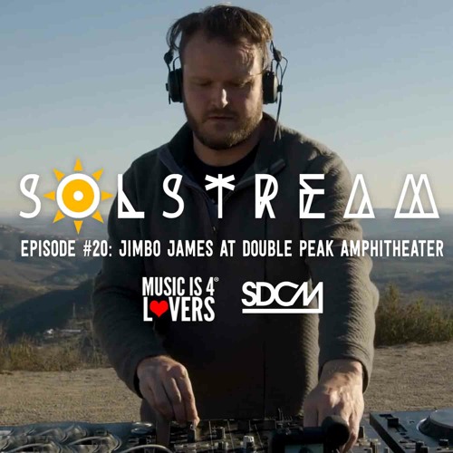 SOLstream #20 Part 2: Jimbo James at Double Peak Amphitheater [SDCM.com]