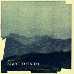START TO FINISH