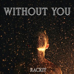 Without You [FREE DOWNLOAD]