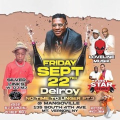 LOVELINE MUZIK LIVE AT DELROY's NO TIME TO LINGER Pt. 3 SEPT 22nd 2023