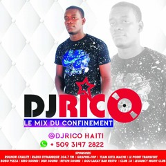 Le Mix Du Confinement By DJ Rico 2020 [Support By DJ PLC]