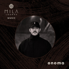 ONOMA - Live Set @ MILA Lounge Miami Beach