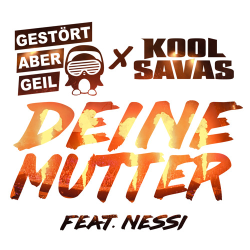 Deine Mutter (Radio Edit) [feat. Nessi]