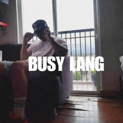 Busy Lang (Prod. MRBEATS)