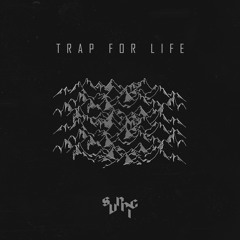 TRAP FOR LIFE - Pack For Your Trap Needs!