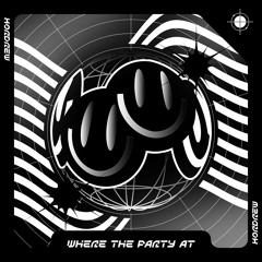 Where The Party At