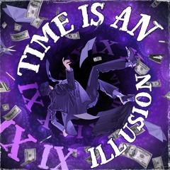 Time is an illusion Ft. Mister Personal & Metalz (Prod. by Restless M.I.N.D.)