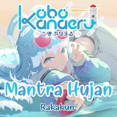 Kobo Kanaeru - Mantra Hujan (Rakakun- Koplo Remix)
