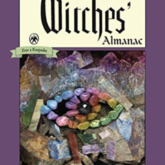 [Get] KINDLE √ The Witches' Almanac, Standard Edition: Issue 39, Spring 2020 to Sprin