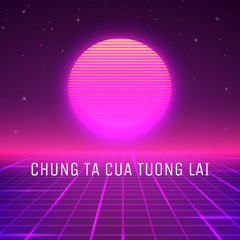 Chúng Ta Của Thì Tương Lai 2 ( 80s Disco ) - MTP