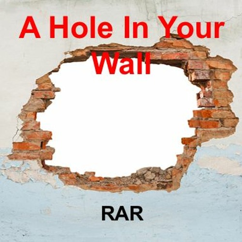 Stream A Hole In Your Wall by Rick Alan Rice | Listen online for free ...