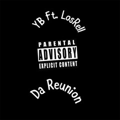 Da Reunion (feat. Los Rell)