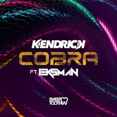 Kendrick - Cobra Ft Eksman