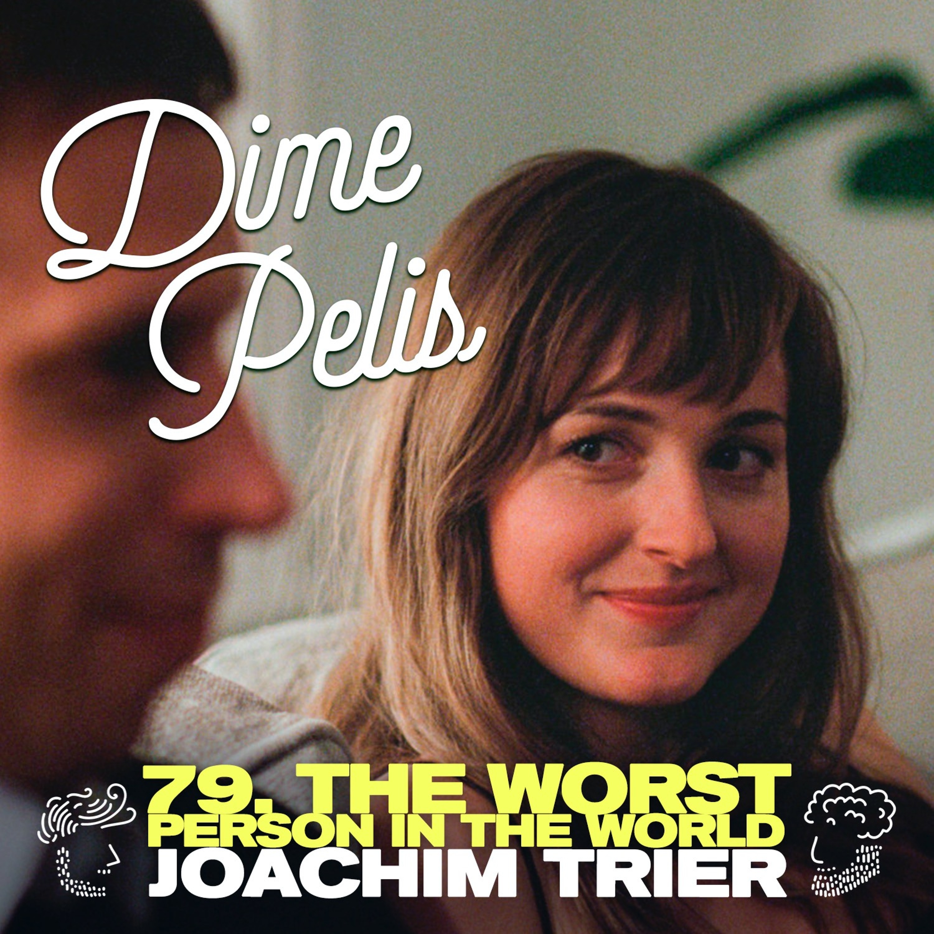 Episodio 79. THE WORST PERSON IN THE WORLD de Joachim Trier