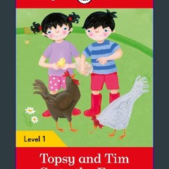 [Ebook] 📖 Ladybird Readers Level 1 - Topsy and Tim - Go to the Farm (ELT Graded Reader) Read Book
