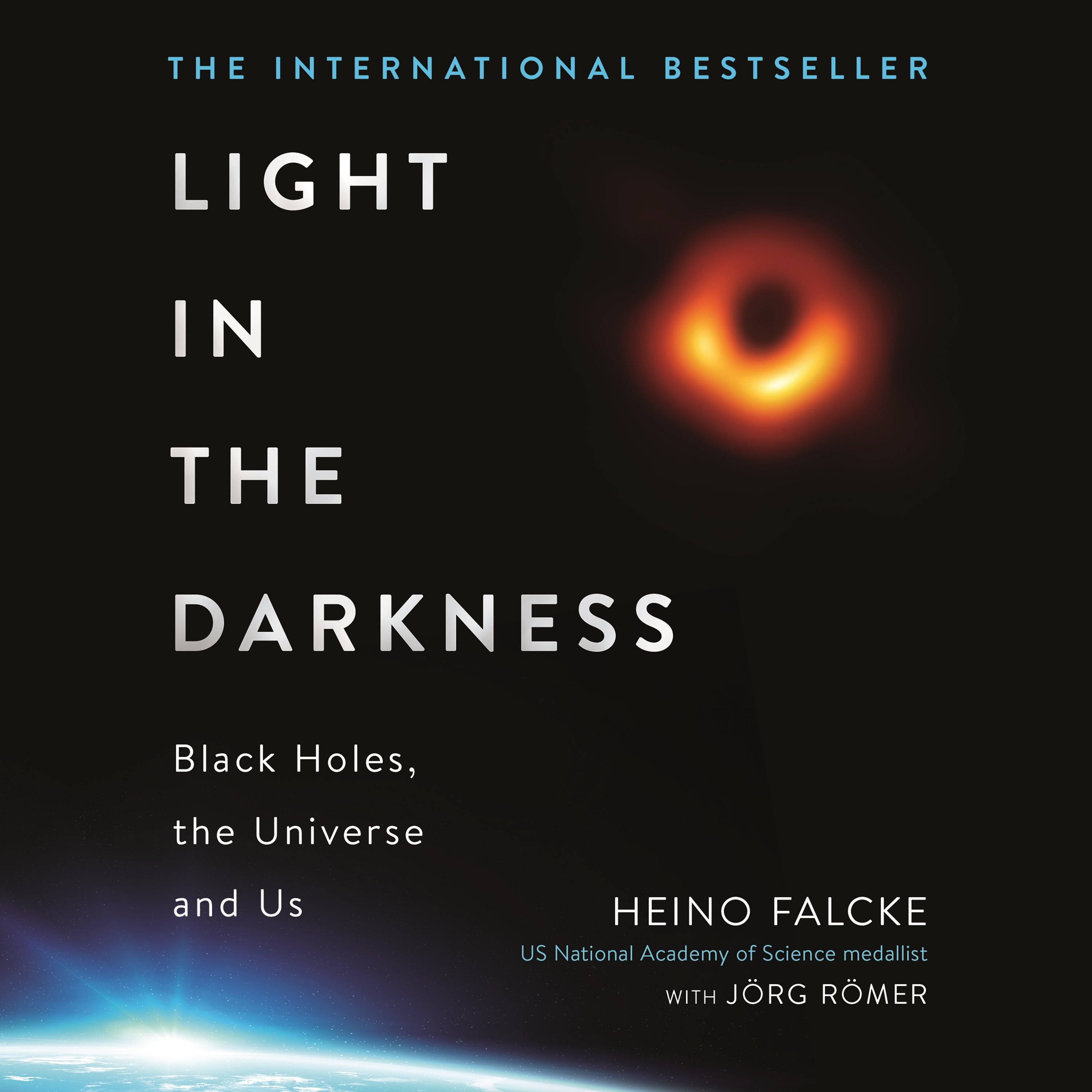 cover of episode LIGHT IN THE DARKNESS by Professor Heino Falcke and Jörg Römer, read by Simon Slater