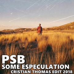 PET SHOP BOYS - SOME SPECULATION (CRISTIAN THOMAS EDIT 2018)