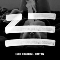Faded In Paradise - Benny Riv (Faded x Paradise)