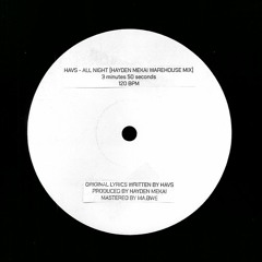 all night [Hayden Mekai Warehouse Mix]