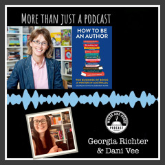 313. Georgia Richter: How To Be An Author