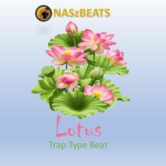 "Lotus" _Trap Type Beat