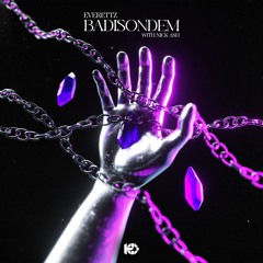 Everettz & Nick Ash - BADISONDEM