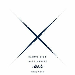 Rasmus Gozzi, Alex D'Rosso, Robbe - X (ft.Ness)