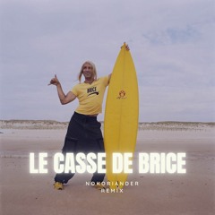 Brice De Nice - Le Casse De Brice (No Koriander Remix)