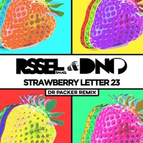 Russell Small & DNO P - Strawberry Letter 23 [Dr Packer Extended Remix]
