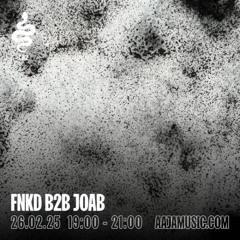 FNKD B2B JOAB - Aaja Channel 2 - 26 02 25