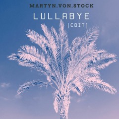 Lullabye - Edit