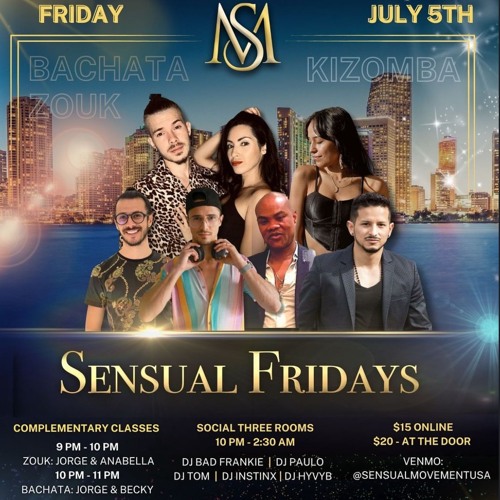 Brazilian Zouk Room - DJ INSTINX - July 5th - Sensual Movement Fridays