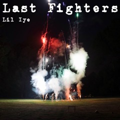 Last Fighters (Prod by. WhiteEyez)