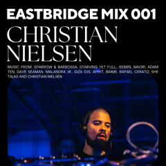 EASTBRIDGE MIX 001 - CHRISTIAN NIELSEN