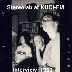 Stereolab Interview 1993 on 'In Vivo' KUCI-FM 88.9, Irvine CA USA