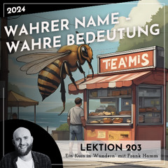 Lektion 203 – Wahrer Name – wahre Bedeutung – Ein Kurs in Wundern mit Frank Hamm