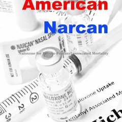 kindle American Narcan: Naloxone & Heroin-Fentanyl associated mortality (American