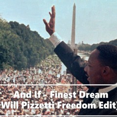 And if - Finest dream (Will Pizzetti Freedom Edit)