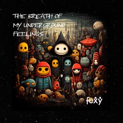 My underground feelings EP.1