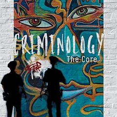 [ACCESS] EBOOK EPUB KINDLE PDF Criminology: The Core by  Larry Siegel 📒